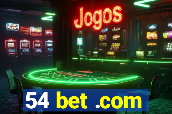 54 bet .com